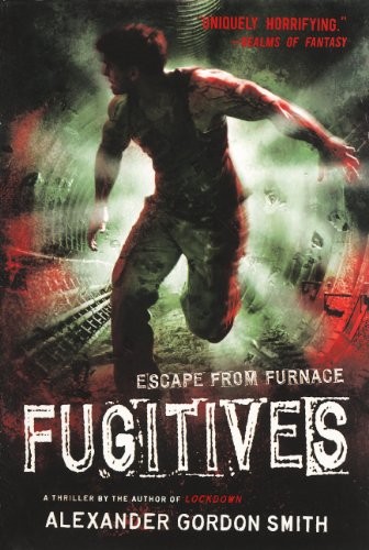 Fugitives by Alexander Gordon Smith