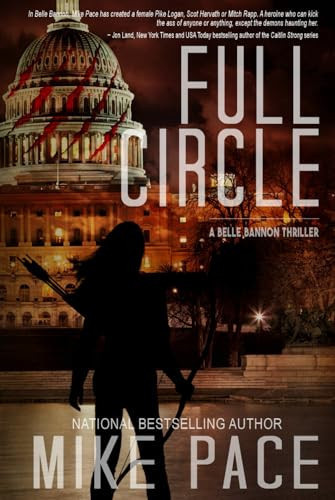 Full Circle: A Mystery Thriller (Belle Bannon Series) by Pace, Mike