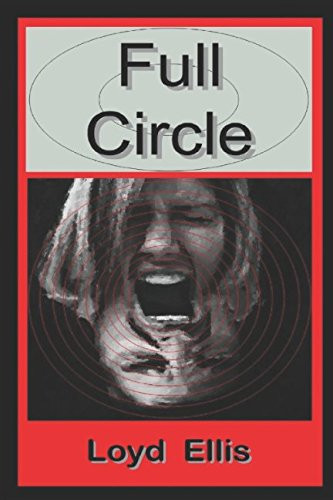 Full Circle by Loyd Ellis