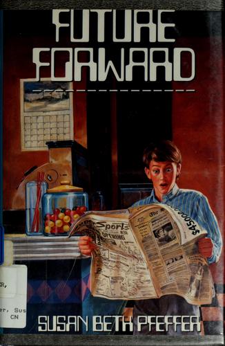 Future forward by Susan Beth Pfeffer