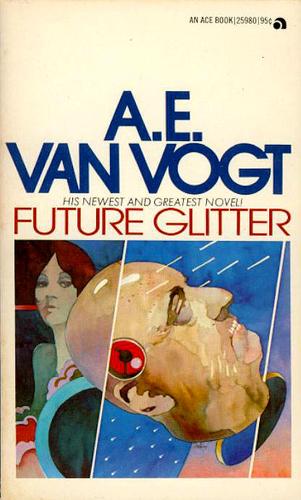 Future Glitter by A. E. van Vogt