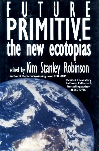 Future Primitive by Kim Stanley Robinson