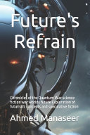 Future's Refrain by Ahmed Manaseer