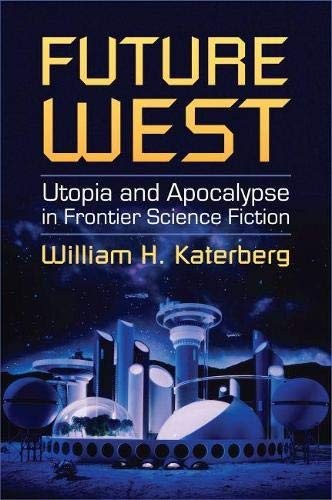 Future West by William H. Katerberg