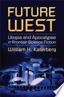 Future West by William Henry Katerberg