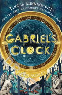 Gabriel's Clock by Hilton Pashley