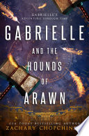 Gabrielle and The Hounds of Arawn by Zachary Chopchinski