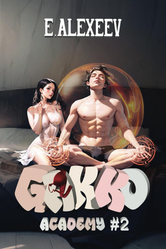 Gakko Academy (Book 2) A Portal Progression Fantasy Adventure Series by Evgeny Alexeev