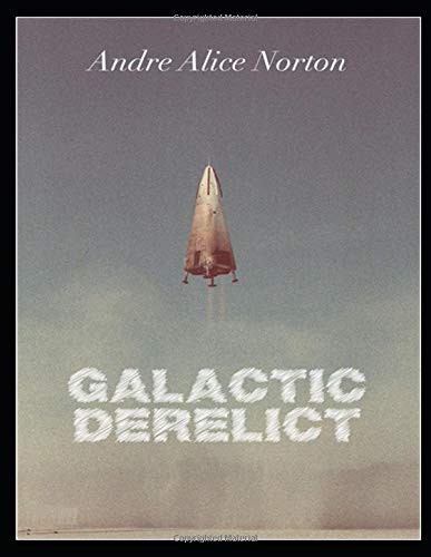 Galactic Derelict by Andre Norton