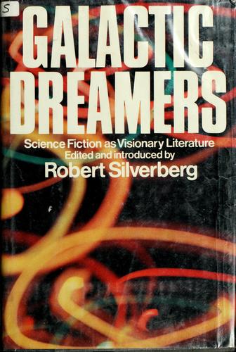 Galactic dreamers by Robert Silverberg
