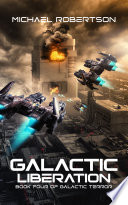 Galactic Liberation by Michael Robertson