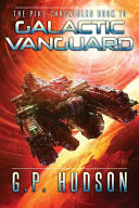 Galactic Vanguard by G. P. Hudson