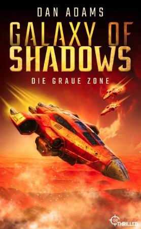 Galaxy of Shadows - Die graue Zone by Dan Adam