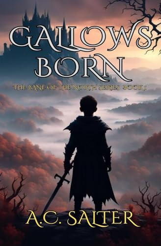 Gallows Born Epic Viking Fantasy by A C. Salter