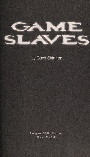 Game slaves by Gard Skinner