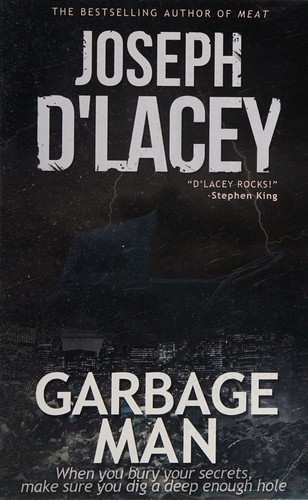 Garbage man by Joseph D'Lacey