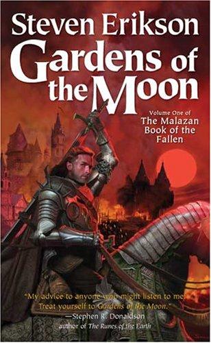 Gardens of the Moon by Steven Erikson
