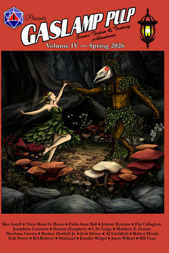 Gaslamp Pulp, Volume 4: Fantasy Adventures (Gaslamp Pulp Science Fiction & Fantasy Adventures) by Pulp, Gaslamp