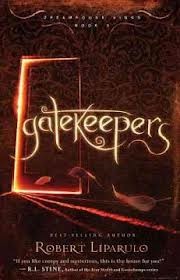 Gatekeepers (Dreamhouse Kings # 3) by Robert Liparulo