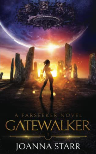 Gatewalker An Epic Fantasy Sci-Fi Adventure by Joanna Starr