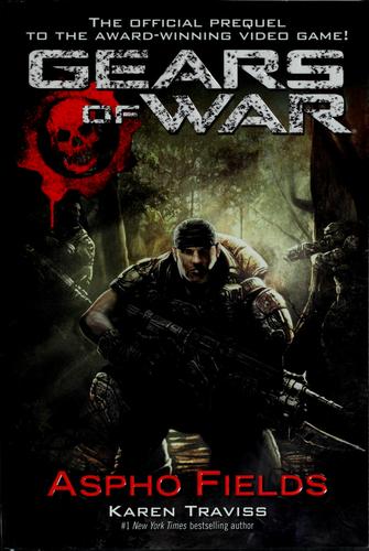 Gears of War - Aspho Fields by Karen Traviss