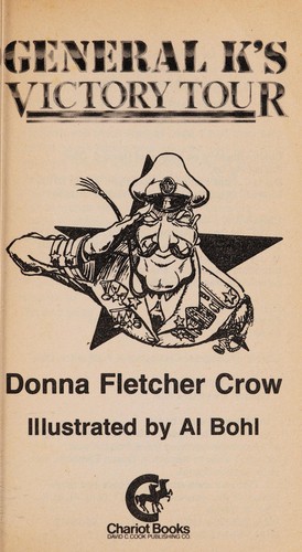 General K's victory tour by Donna Fletcher Crow