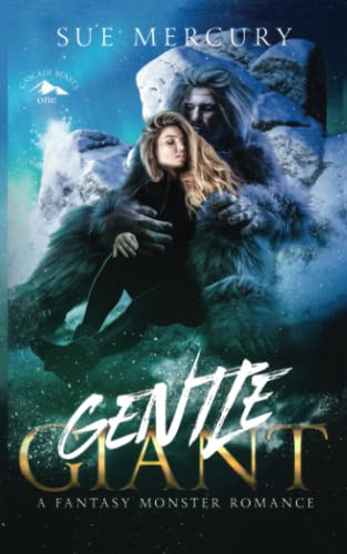 Gentle Giant A Fantasy Monster Romance by SUE. LYNDON