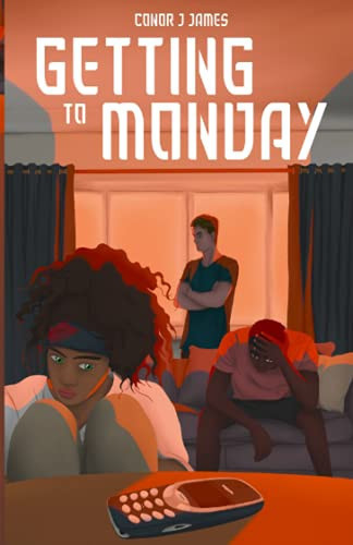 Getting to Monday: An urban thriller packed with suspense by J James, Conor