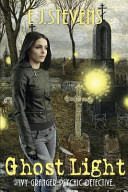 Ghost Light by E. J. Stevens