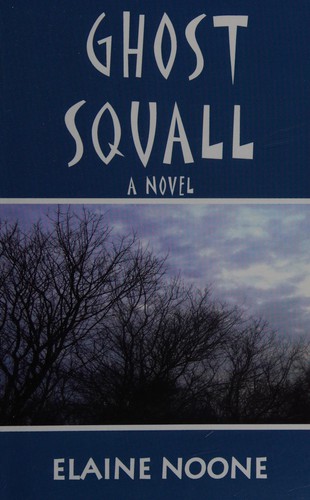Ghost squall by Elaine Noone