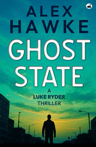 Ghost State (The Luke Ryder Thrillers) by Hawke, Alex