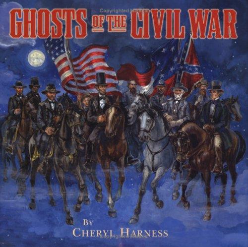 Ghosts of the Civil War by Cheryl Harness