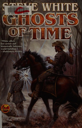 Ghosts of time by Steve White