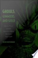 Ghouls, Gimmicks, and Gold by Kevin Heffernan