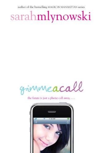 Gimme a call by Sarah Mlynowski