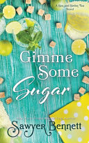 Gimme Some Sugar by Sawyer Bennett