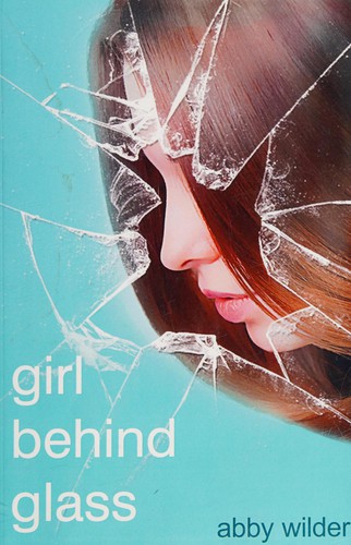 Girl behind glass by Abby Wilder