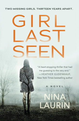 Girl Last Seen: A gripping psychological thriller with a shocking twist by Laurin, Nina