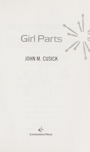 Girl parts by John Cusick