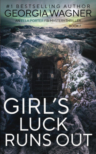 Girl's Luck Runs Out by Georgia Wagner (Mystery fiction author)