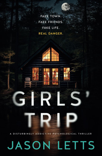 Girls' Trip by Letts, Jason