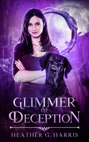 Glimmer of Deception An Urban Fantasy Novel by Heather G. Harris