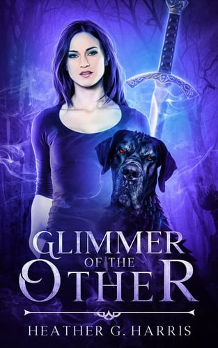 Glimmer of The Other An Urban Fantasy Novel by Heather G. Harris