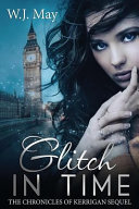 Glitch in Time by W J May