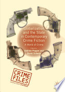 Globalization and the State in Contemporary Crime Fiction by Andrew Pepper