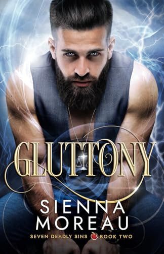 Gluttony: MM Urban Fantasy Romance (Seven Deadly Sins) by Moreau, Sienna