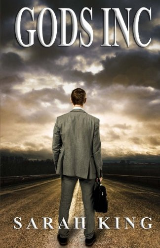 Gods Inc The Afterlife (a Psychological Fantasy Thriller) by Sarah King