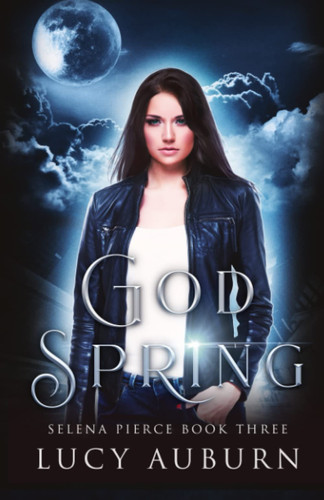 Godspring: A Reverse Harem Urban Fantasy by Auburn, Lucy