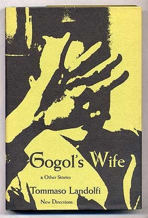 Gogol's wife, and other stories by Tommaso Landolfi