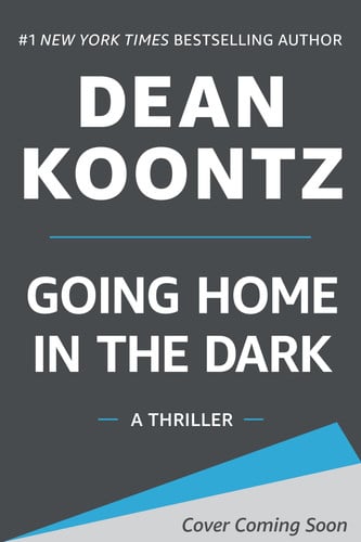 Going Home in the Dark by Dean Koontz